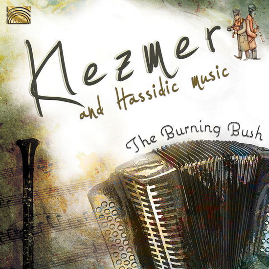 Klezmer And Hassidic Music - Burning Bush - Muzyka - ARC MUSIC - 5019396254022 - 27 października 2014