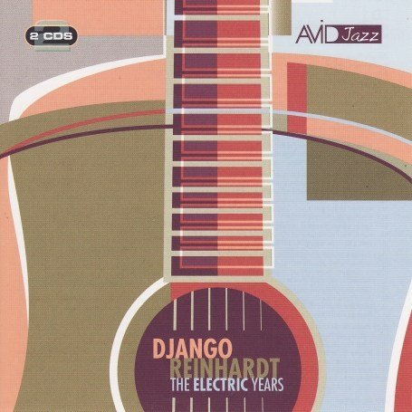 Cover for Django Reinhardt · The Electric Years (CD) (2007)