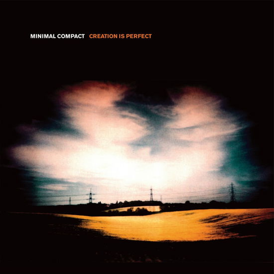 Cover for Minimal Compact · Minimal Compact - Creation Is Perfect (CD) [Digipak] (2010)