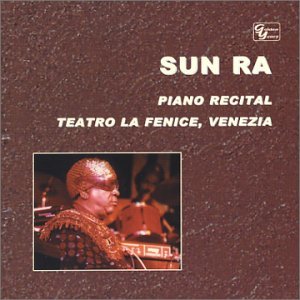 Cover for Sun Ra · Solo Piano Recital Teatro La Fenice (CD) (2011)