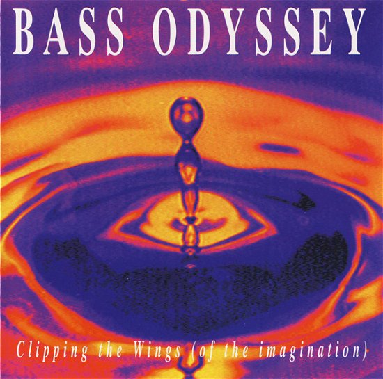 Cover for Bass Odyssey · Bass Odyssey-clipping the Wings (CD)