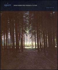 Cover for Spire · Organ Works Past Present (CD) (2004)