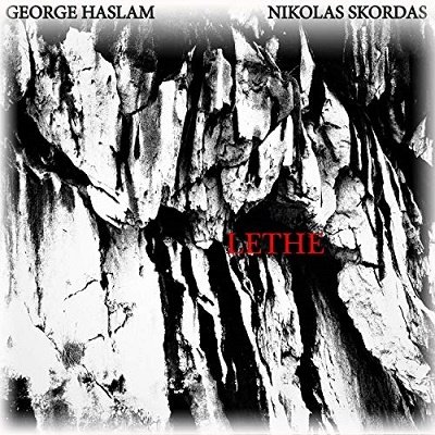 Cover for George Haslam &amp; Nikolas Skordas · Lethe (CD) (2019)