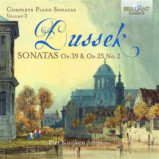 Dussek / Kuijken · Complete Piano Sonatas 2 (CD) (2018)
