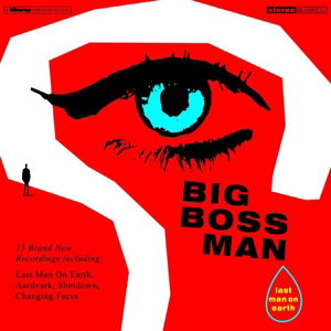 Cover for Big Boss Man · Last Man On Earth (CD) (2014)