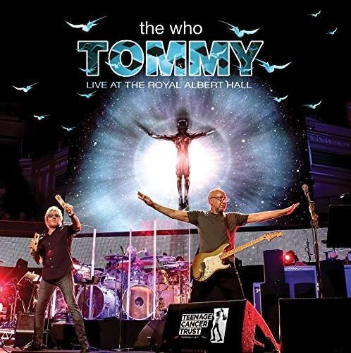 Tommy - Live at Royal Albert Hall - The Who - Música - EAGLE ROCK ENTERTAINMENT - 5034504168022 - 13 de outubro de 2017
