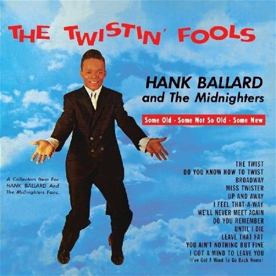 Twistin Fools - Hank Ballard & the Midnighters - Musiikki - HALLMARK - 5050457143022 - maanantai 9. joulukuuta 2013