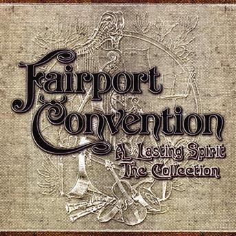 Cover for Fairport Convention · Lasting Spirit, a (The Collection) [digipak] (CD) (2008)