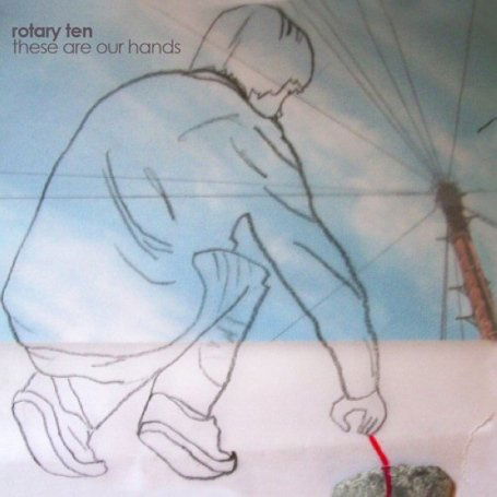 Rotary Ten · These Are Our Hands (CD) (2014)