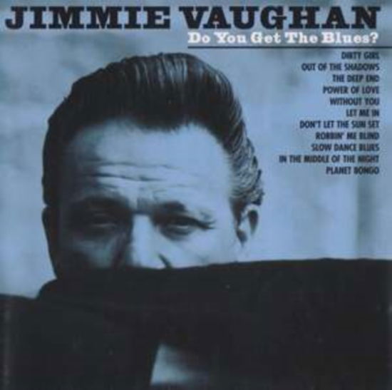 Cover for Jimmie Vaughan · Do You Get The Blues (LP) (2024)