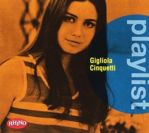 Playlist - Cinquetti Gigliola - Musiikki - ALLI - 5054197229022 - perjantai 13. joulukuuta 1901