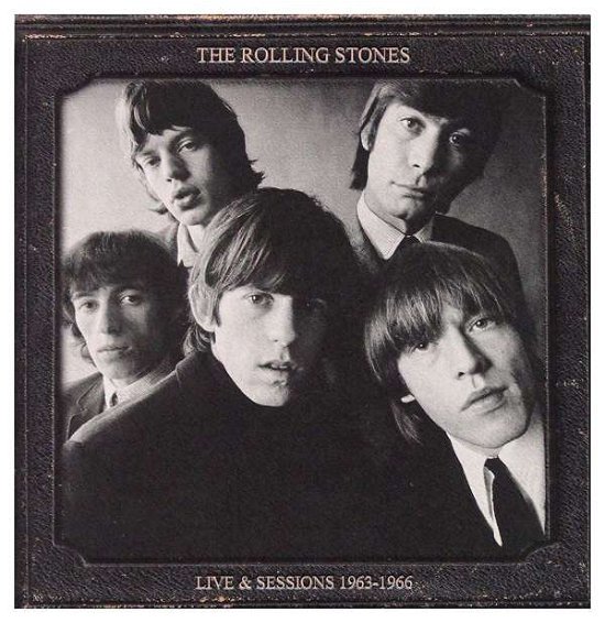 Cover for The Rolling Stones · Live &amp; Sessions 1963-1966 (CD) (2019)