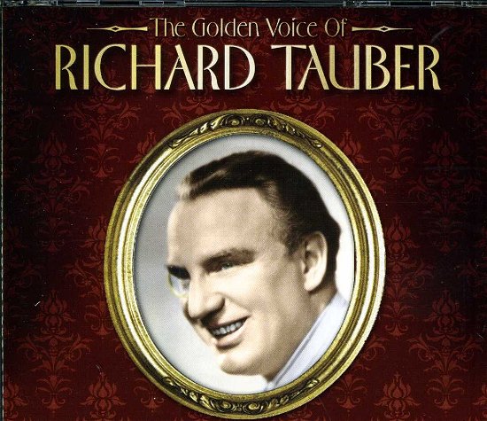 Golden Voice of Richard Tauber - Richard Tauber - Musiikki - MELNE - 5060088441022 - tiistai 21. toukokuuta 2013
