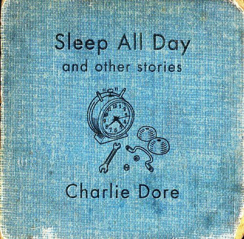 Sleep All Day - Charlie Dore - Muzyka - BLACK INK - 5060091890022 - 14 czerwca 2011