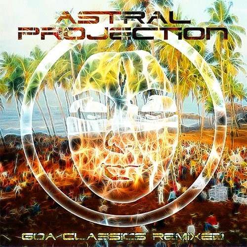 Cover for Astral Projection · Goa Classics Remixed (CD) (2014)