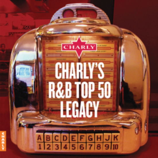 Charlys Rhythm & Blues Legacy - V/A - Musiikki - CHARLY - 5060767441022 - perjantai 30. elokuuta 2024