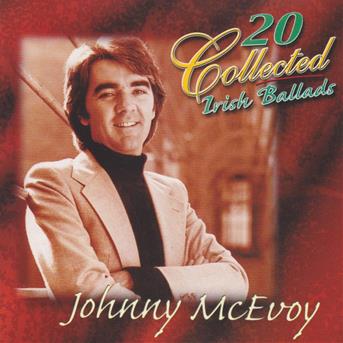 Cover for Johnny Mcevoy · 20 Collected Irish Ballad (CD) (2003)