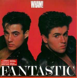 Cover for Wham! · Fantastic (CD) [Remastered edition] (1998)