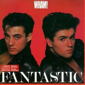 Cover for Wham! · Fantastic (CD) [Remastered edition] (1988)