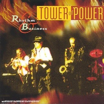 Cover for Tower of Power · Rhythm &amp; Business (CD) (2000)