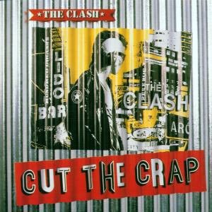 Cover for The Clash · Cut The Crap (CD) [Remastered edition] (2006)