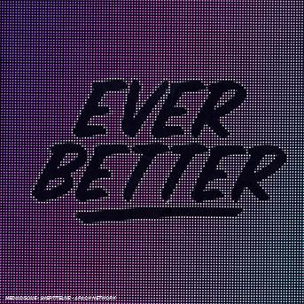 Ever Better - Ever Better - Musique - EMI - 5099923593022 - 9 janvier 2009