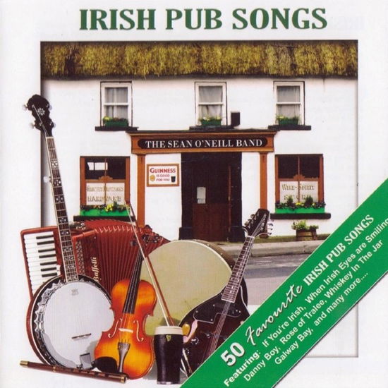 Irish Pub Songs - Sean -Band- O'neill - Música - COAST TO COAST - 5390872626022 - 5 de julho de 2019