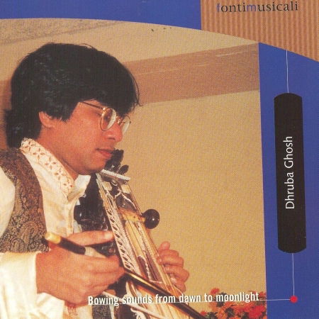 Bowing Sounds From Dawn To Moonligh - Dhruba Ghosh - Music - FONTI MUSICALI - 5400443002022 - 