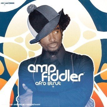 Afro Strut - Amp Fiddler - Musiikki - PIAS - 5413356474022 - tiistai 9. helmikuuta 2010
