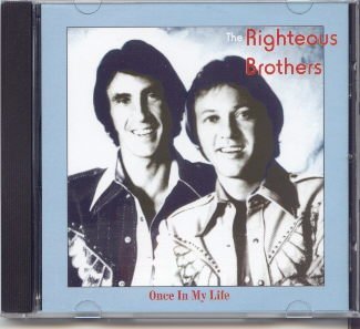 Once in My Life - Righteous Brothers - Musik - A PRIORI RECORDS - 5450162793022 - 28. januar 2008