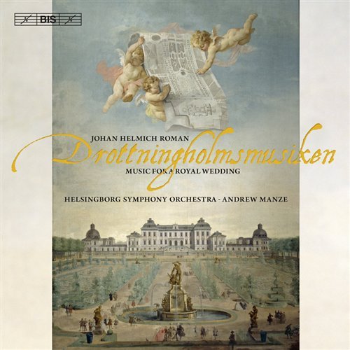 Cover for Roman / Helsingborg So / Manze · Music for a Royal Wedding Drottningholmsmusiken (CD) (2010)