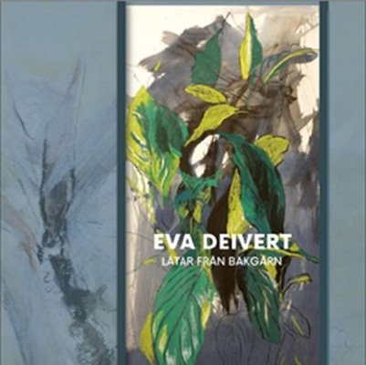 Cover for Deivert Eva · Låtar Från Bakgårn (CD) (2016)