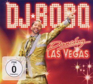 Cover for DJ Bobo · Dancing Las Vegas (CD) (2011)