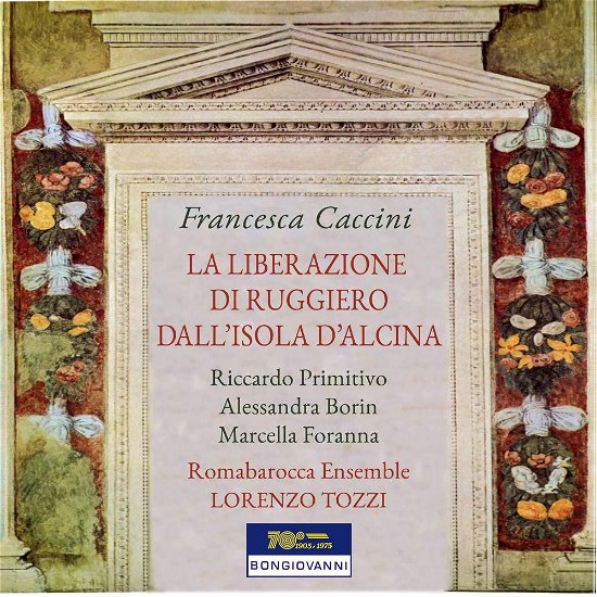 Cover for Caccini / Primitivo / Romeo · Liberazione Di Ruggiero Dall Isola Di Alcina (CD) (2017)