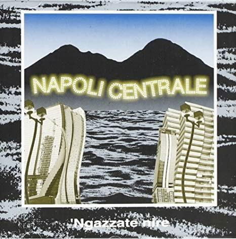 Ngazzate Nire - Napoli Centrale - Music - LA CANZONETTA - 8012432400022 - May 31, 2024