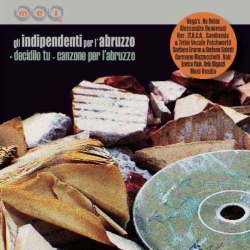 Decidilo Tu (Canzone Per L'Abbruzzo) - Compilation - Música - Materiali Sonori - 8012957015022 - 4 de março de 2013
