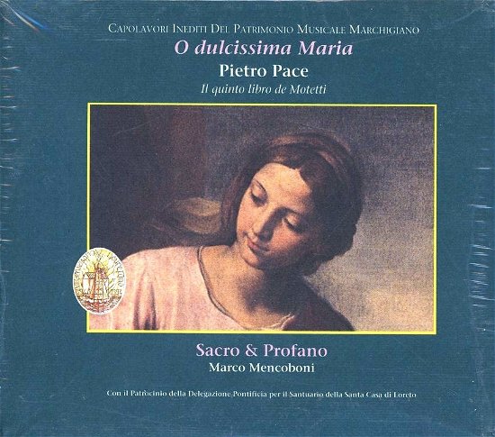 Cover for Pace · O Dolcissima Maria (CD) (2003)