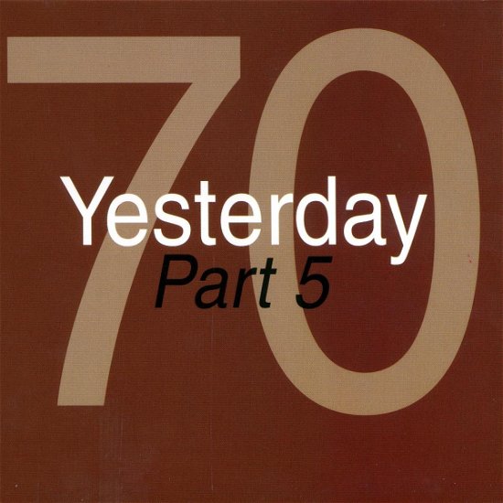 Cover for Aa.vv. · Yesterday 70 Part. 5 (CD) (2009)