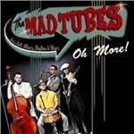 Cover for Mad Tubes · Oh More! (CD) (2014)
