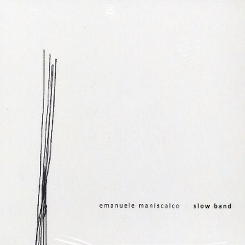 Slow Band - Emanuele Maniscalco - Musik - RETHINK - 8034023620022 - 24. April 2012