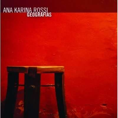 Cover for Ana Karina Rossi · Geografias (CD) (2013)