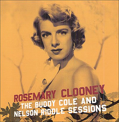 Cover for Rosemary Clooney · Buddy Cole &amp; Nelson Riddl (CD) [Remastered edition] (2006)
