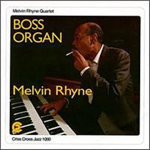 Cover for Melvin Rhyne · Boss Organ (CD) (1994)