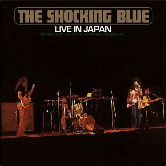 Cover for Shocking Blue · Live in Japan (LP) [Remastered edition] (2016)