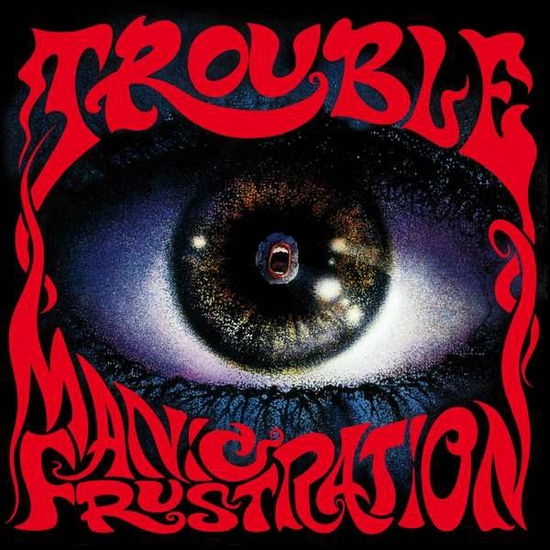 Maniac Frustration - Trouble - Musique - HAMMERHEART RECORDS - 8715392203022 - 11 février 2022