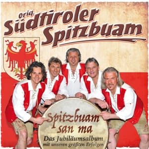 Cover for Orig. Sudtiroler Spitzbuam · Spitzbuam San Ma (CD) (2016)