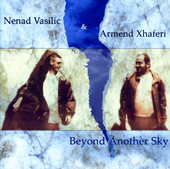 Cover for Vasilic Nenad-xhaferi A · Beyond Another Sky (CD) (2008)