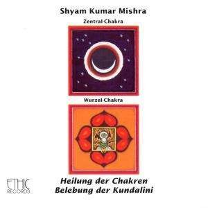 Cover for Shyam Kumar Mishra · Wurzelchakra - Zentral Chakra (CD) (2002)