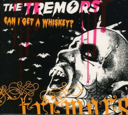 Cover for Tremors · Can I Get A Whiskey (SCD) (2003)