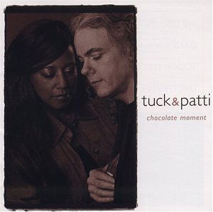 Cover for Tuck &amp; Patti · Chocolate Moment (CD) (2003)